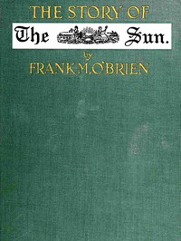Cover of The Story of the Sun: New York, 1833-1918