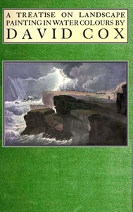 Cover of Treatise on landscape painting in water-colours by David Cox