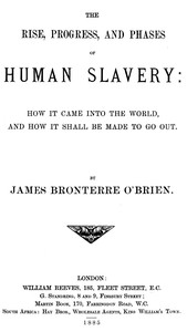 Cover of The rise, progress, and phases of human slavery