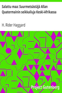 Cover of Salattu maa: Suurmetsästäjä Allan Quatermainin seikkailuja Keski-Afrikassa