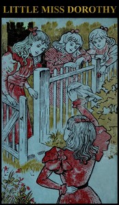 Cover of Little Miss Dorothy: The Story of the Wonderful Adventures of Two Little People