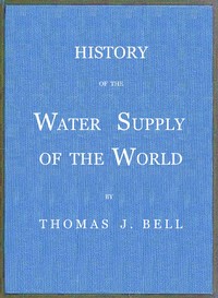 Cover of History of the Water Supply of the World