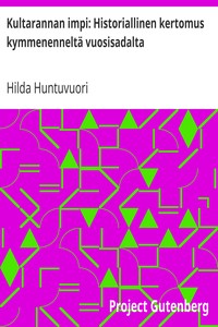 Kultarannan impi: Historiallinen kertomus kymmenenneltä vuosisadalta