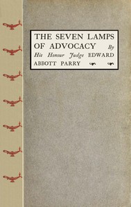 Cover of The Seven Lamps of Advocacy