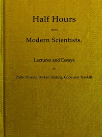 Cover of Half Hours With Modern Scientists: Lectures and Essays