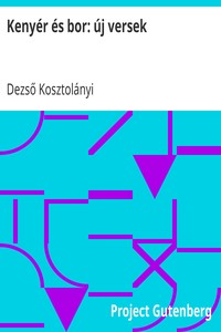 Kenyér és bor: új versek