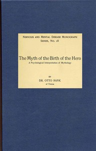 Cover of The Myth of the Birth of the Hero: A psychological interpretation of mythology
