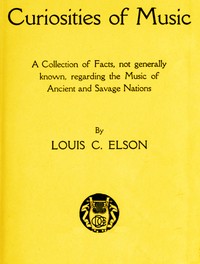 Cover of Curiosities of Music: A Collection of Facts not generally known, regarding the Music of Ancient and Savage Nations