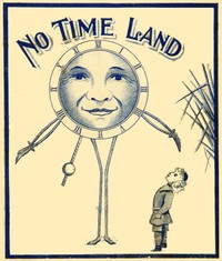 Cover of No-Time-Land: A Story for Girls and Boys