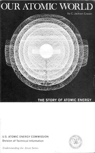 Cover of Our Atomic World: The Story of Atomic Energy