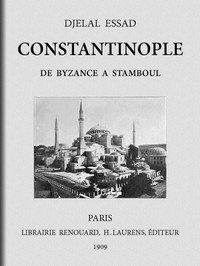 Cover of Constantinople de Byzance à  Stamboul.