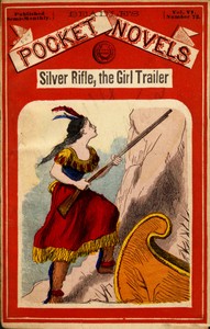 Silver Rifle, the Girl Trailer; Or, The White Tigers of Lake Superior