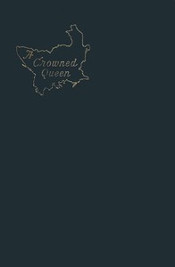Cover of A Crowned Queen: The Romance of a Minister of State