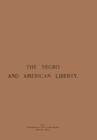Cover of What the Negro Has Done for Liberty in America