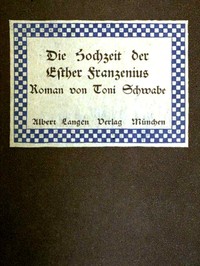 Cover of Die Hochzeit der Esther Franzenius: Roman