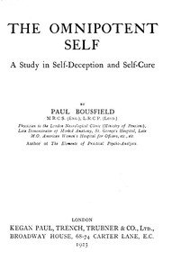 Cover of The omnipotent self, a study in self-deception and self-cure