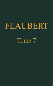 Cover of Œuvres complètes de Gustave Flaubert, tome 7: Bouvard et Pécuchet