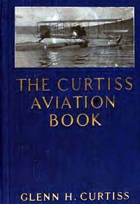 Cover of The Curtiss Aviation Book