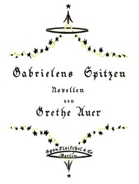 Cover of Gabrielens Spitzen: Zwei Novellen
