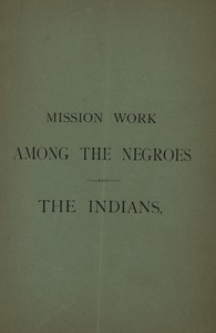 Cover of Mission Work among the Negroes and the Indians