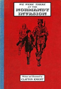 Cover of We Were There at the Normandy Invasion
