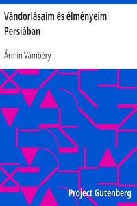 Cover of Vándorlásaim és élményeim Persiában