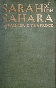 Cover of Sarah of the Sahara: A Romance of Nomads Land