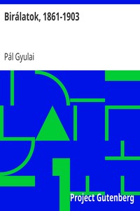 Birálatok, 1861-1903