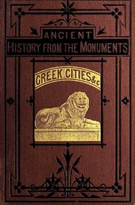 Cover of Ancient history from the monuments: Greek cities & islands of Asia Minor