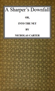 Cover of A Sharper's Downfall; Or, Into the Net