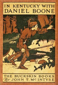 Cover of In Kentucky with Daniel Boone