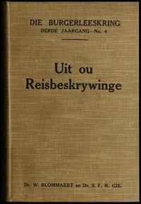 Cover of Uit ou Reisbeskrywinge: Dagverhale en ander letterkundige bronne oor die Kaap