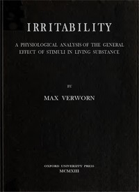 Cover of Irritability: A Physiological Analysis of the General Effect of Stimuli in Living Substance