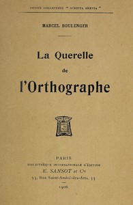 Cover of La Querelle de l'Orthographe