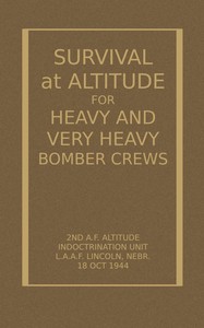 Cover of Survival at Altitude for Heavy and Very Heavy Bomber Crews