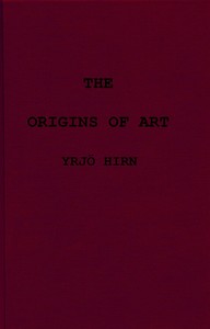 The origins of art; a psychological & sociological inquiry