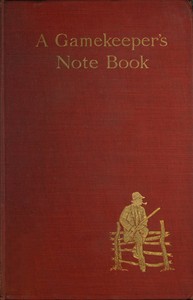 Cover of A Gamekeeper's Note-book
