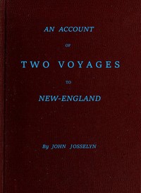Cover of An Account of Two Voyages to New-England, Made During the Years 1638, 1663