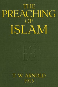 Cover of The Preaching of Islam: A History of the Propagation of the Muslim Faith