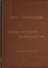 Cover of The Law of Hotel Life; or, the Wrongs and Rights of Host and Guest