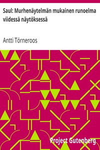 Cover of Saul: Murhenäytelmän mukainen runoelma viidessä näytöksessä