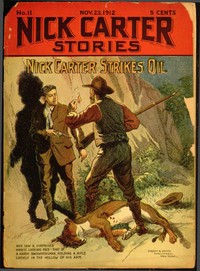 Cover of Nick Carter Stories No. 11, November 23, 1912: Nick Carter Strikes Oil; or, Uncovering More Than a Murder