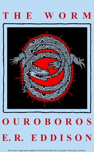 Cover of The Worm Ouroboros: A Romance