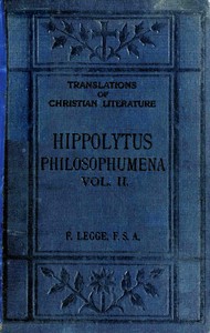 Cover of Philosophumena; or, The refutation of all heresies, Volume II