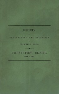 Cover of Society for Superseding the Necessity of Climbing Boys, by Encouraging a New Method of Sweeping Chimneys: Twenty-First Report, May 1, 1837