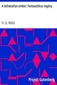 Cover of A láthatatlan ember: Fantasztikus regény