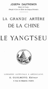 Cover of La grande artère de la Chine: le Yangtseu
