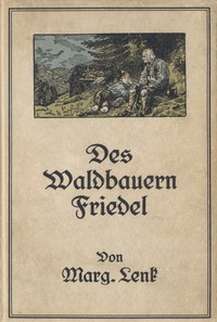 Cover of Des Waldbauern Friedel