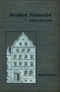 Cover of Gretchen Reinwalds letztes Schuljahr: Eine Erzählung für Mädchen von 13-16 Jahren