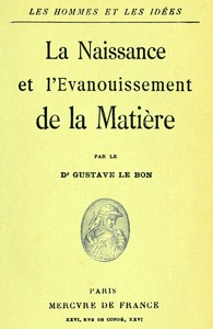 La naissance et l'évanouissement de la matière